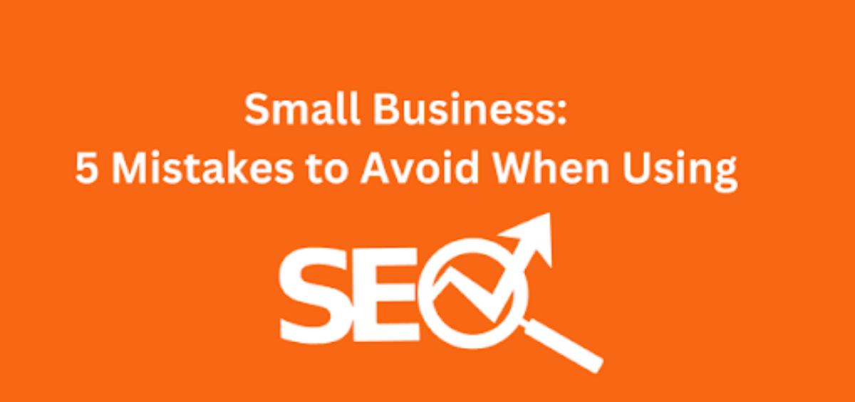 5 mistakes to avoid when using SEO